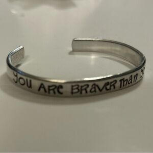 “You are braver than you Believe “ silver tone cuff bracelet
